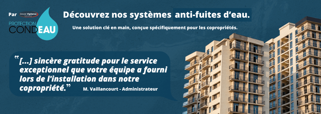 Publicité de Groupe Vigilance pour ses systèmes anti-fuites d’eau Protection Condeau, avec le témoignage d’un administrateur